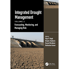 Integrated Drought Management, Volume 2: Forecasting, Monitoring, and Managing Risk