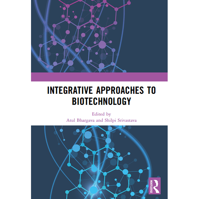 Integrative Approaches to Biotechnology