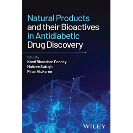 Natural Products and their Bioactives in Antidiabetic Drug Discovery