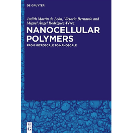 Nanocellular Polymers: From Microscale to Nanoscale