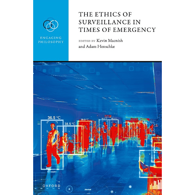 The Ethics of Surveillance in Times of Emergency