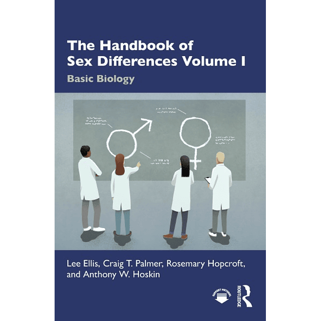 The Handbook of Sex Differences Volume I Basic Biology 