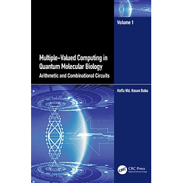 Multiple-Valued Computing in Quantum Molecular Biology: Arithmetic and Combinational Circuits 