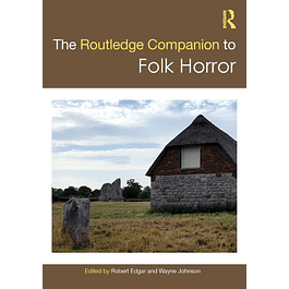 The Routledge Companion to Folk Horror
