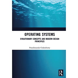 Operating Systems: Evolutionary Concepts and Modern Design Principles