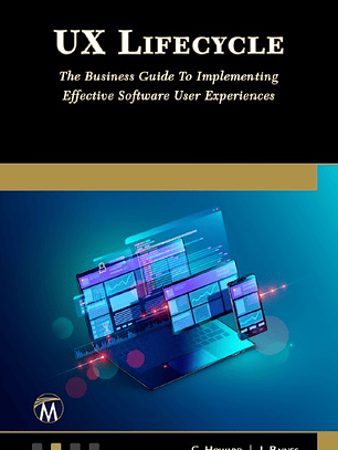UX Lifecycle: The Business Guide to Implementing Effective Software User Experiences