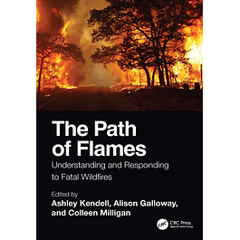 The Path of Flames: Understanding and Responding to Fatal Wildfires