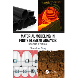 Material Modeling in Finite Element Analysis 2nd Edition