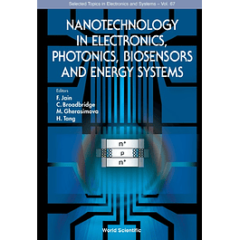 Nanotechnology in Electronics, Photonics, Biosensors and Energy Systems