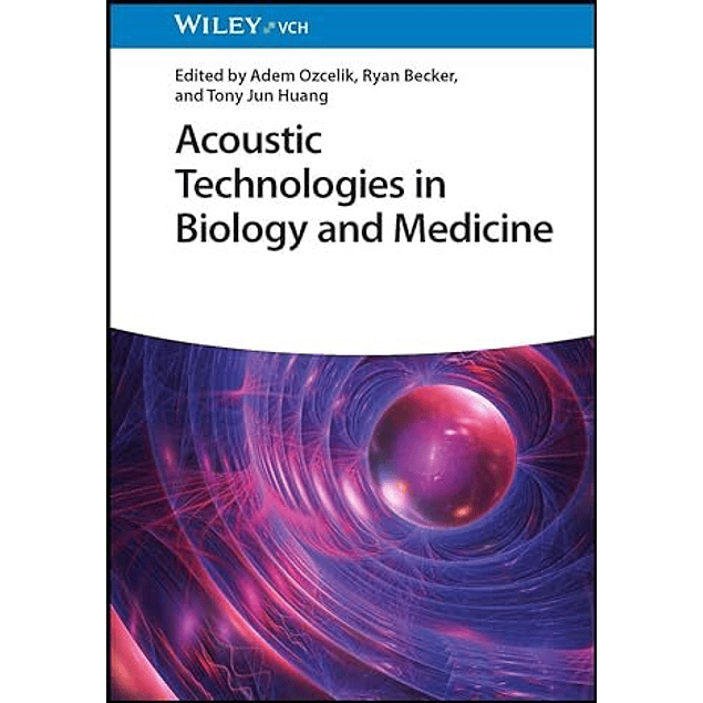 Acoustic Technologies in Biology and Medicine