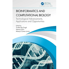 Bioinformatics and Computational Biology: Technological Advancements, Applications and Opportunities