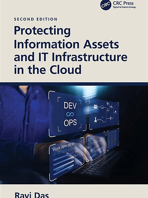 Protecting Information Assets and IT Infrastructure in the Cloud
