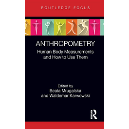 Anthropometry: Human Body Measurements and How to Use Them