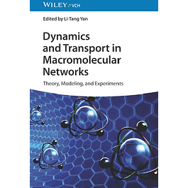 Dynamics and Transport in Macromolecular Networks: Theory, Modelling, and Experiments 