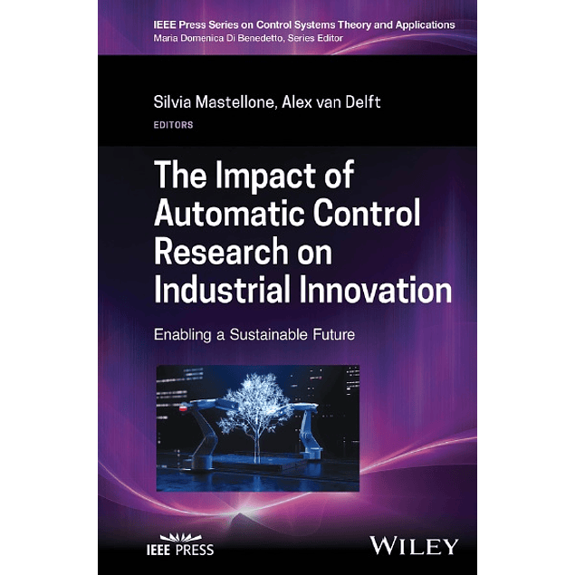The Impact of Automatic Control Research on Industrial Innovation: Enabling a Sustainable Future