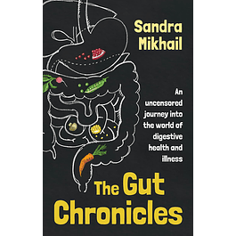 The Gut Chronicles: An uncensored journey intothe world of digestive health and illness