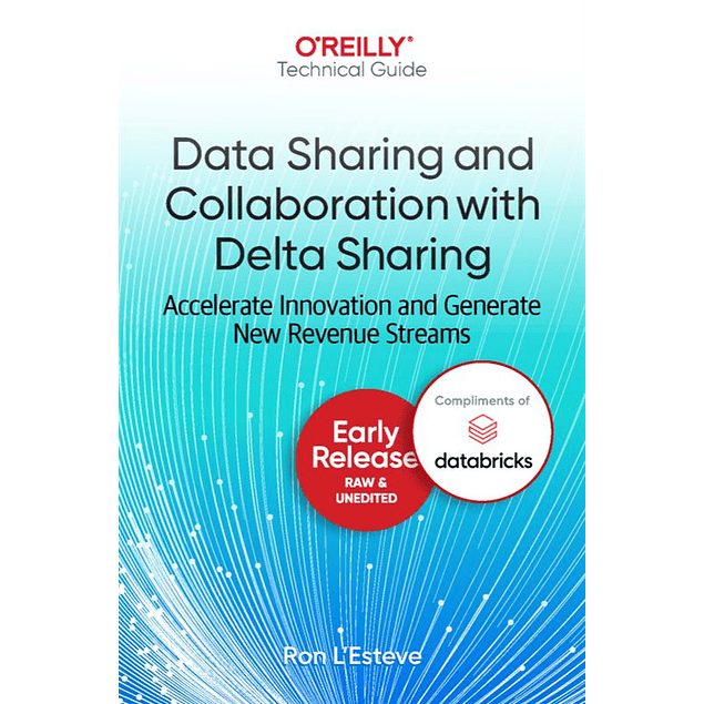 Data Sharing and Collaboration With Delta Sharing