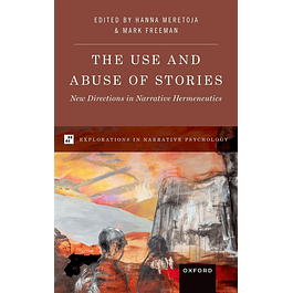 The Use and Abuse of Stories: New Directions in Narrative Hermeneutics