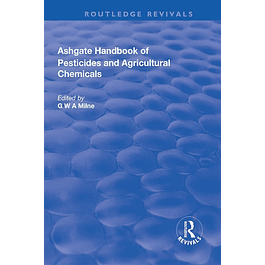 The Ashgate Handbook of Pesticides and Agricultural Chemicals