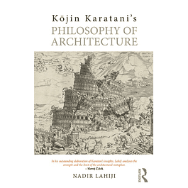 Kōjin Karatani’s Philosophy of Architecture