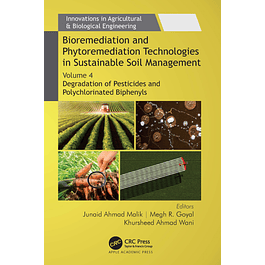 Bioremediation and Phytoremediation Technologies in Sustainable Soil Management: Volume 4: Degradation of Pesticides and Polychlorinated Biphenyls 