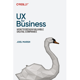 UX for Business: How to Design Valuable Digital Companies 
