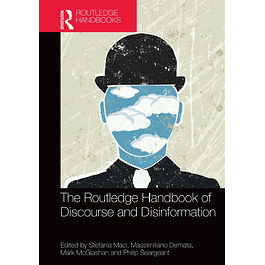 The Routledge Handbook of Discourse and Disinformation