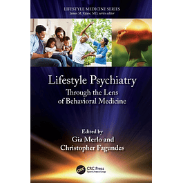 Lifestyle Psychiatry: Through the Lens of Behavioral Medicine