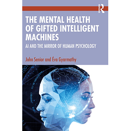 The Mental Health of Gifted Intelligent Machines: AI and the Mirror of Human Psychology