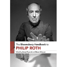 The Bloomsbury Handbook to Philip Roth