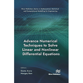 Advance Numerical Techniques to Solve Linear and Nonlinear Differential Equations