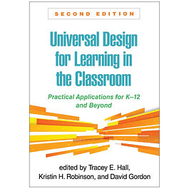 Universal Design for Learning in the Classroom: Practical Applications for K-12 and Beyond Second Edition