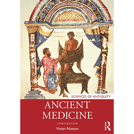 Ancient Medicine (Sciences of Antiquity) 3rd Edition