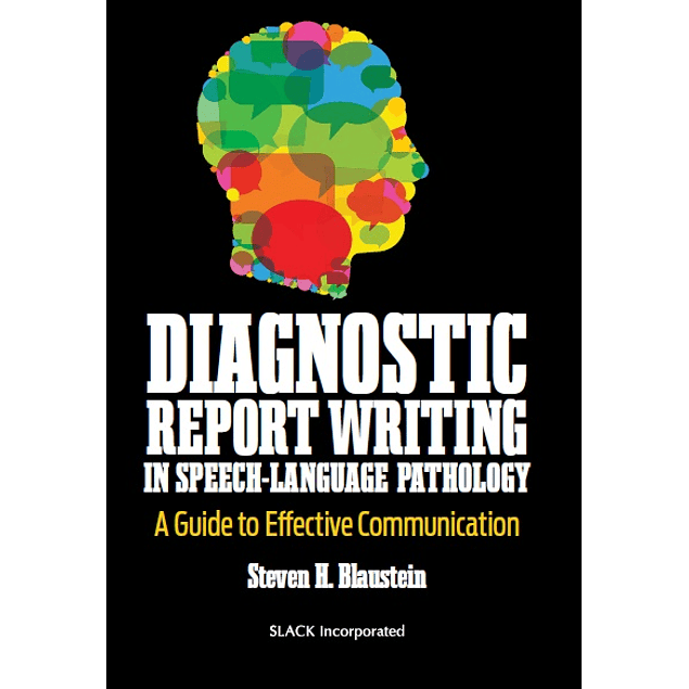 Diagnostic Report Writing in Speech-Language Pathology: A Guide to Effective Communication