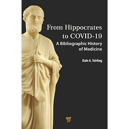 From Hippocrates to COVID-19: A Bibliographic History of Medicine