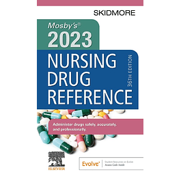 Mosby's 2023 Nursing Drug Reference (Skidmore Nursing Drug Reference) 36th Edition