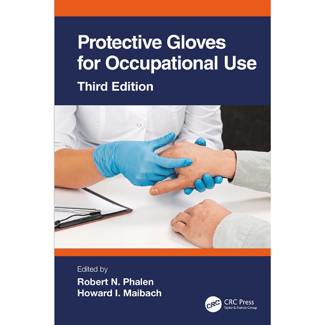 Protective Gloves for Occupational Use (Dermatology: Clinical & Basic Science) 3rd Edition