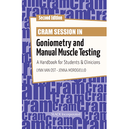 Cram Session in Goniometry and Manual Muscle Testing: A Handbook for Students and Clinicians, Second Edition