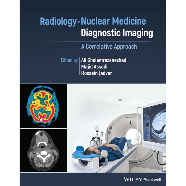 Radiology-Nuclear Medicine Diagnostic Imaging: A Correlative Approach 
