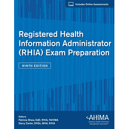 Registered Health Information Administrator (RHIA) Exam Prep 