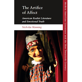 The Artifice of Affect: American Realist Literature and Emotional Truth