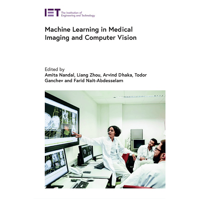 Machine Learning in Medical Imaging and Computer Vision