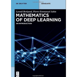 Mathematics of Deep Learning: An Introduction