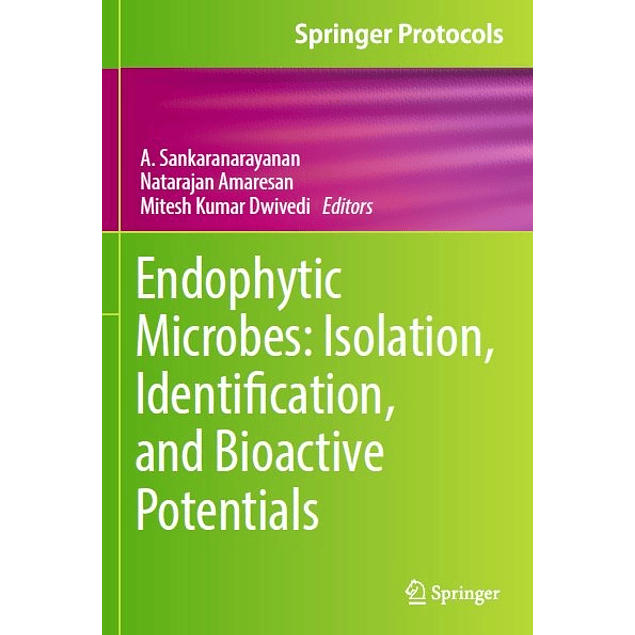  Endophytic Microbes: Isolation, Identification, and Bioactive Potentials 