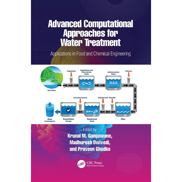 Advanced Computational Approaches for Water Treatment: Applications in Food and Chemical Engineering