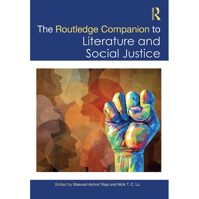 The Routledge Companion to Literature and Social Justice