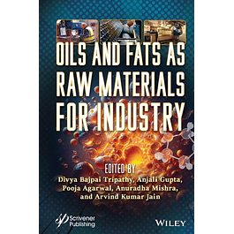 Oils and Fats as Raw Materials for Industry