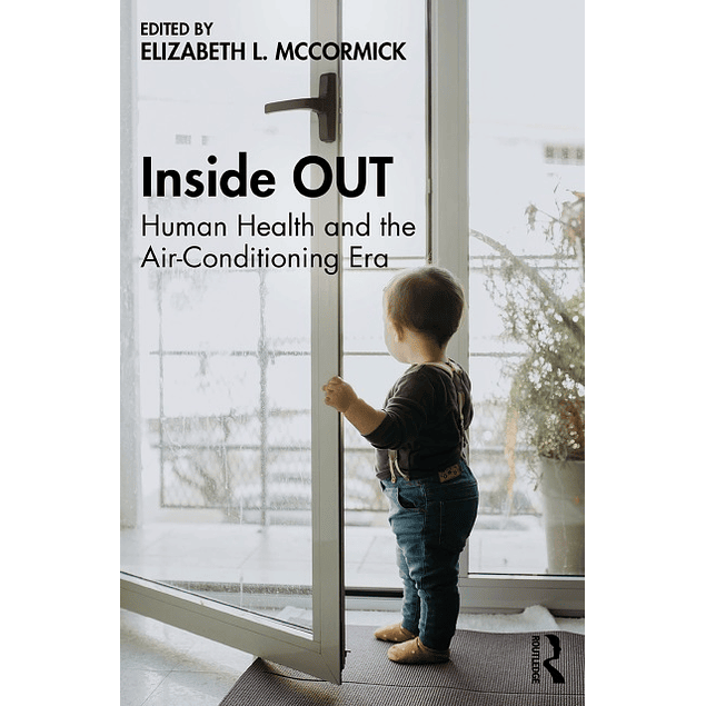 Inside OUT: Human Health and the Air-Conditioning Era