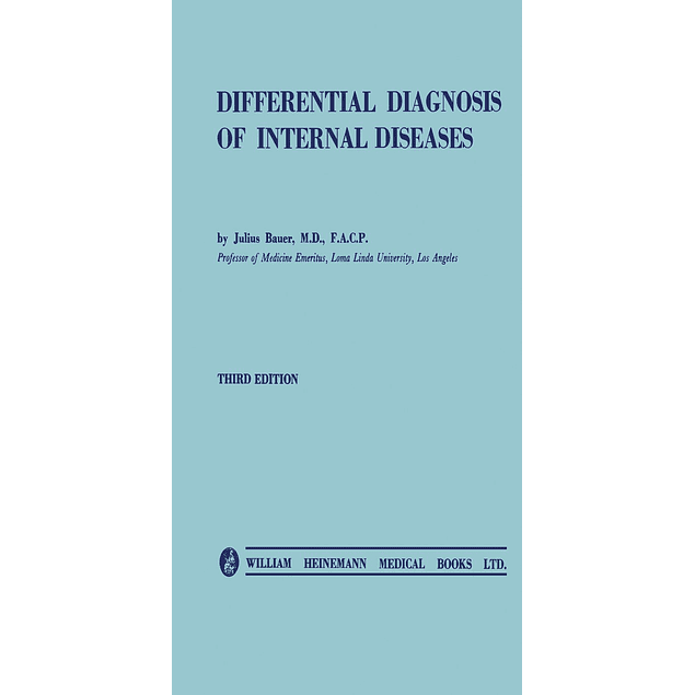 Differential Diagnosis of Internal Diseases: Clinical Analysis and Synthesis of Symptoms and Signs on Pathophysiologic Basis