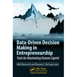 Data-Driven Decision Making in Entrepreneurship: Tools for Maximizing Human Capital 